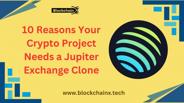 10 Reasons Your Crypto Project Needs a Jupiter Exchange Clone